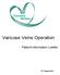 Varicose Veins Operation. Patient information Leaflet
