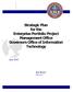 Strategic Plan for the Enterprise Portfolio Project Management Office Governors Office of Information Technology... Ron Huston Director