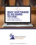 WHY SOFTWARE IS SO HARD TO USE: HOW CUSTOMIZED SOLUTIONS CAN HELP