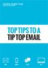 TOP TIPS TO A TIP TOP EMAIL