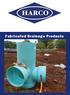 Fabricated Drainage Products