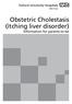 Obstetric Cholestasis (itching liver disorder) Information for parents-to-be