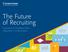 The Future of Recruiting Experience a Complete Talent Acquisition Transformation