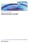 Nortel Workforce Management. Administration Guide NN44480-600.