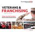 VETERANS & FRANCHISING SPECIAL REPORT. Today s Top 100 Franchises Rated by Veteran Business Owners