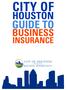 TABLE OF CONTENTS TABLE OF CONTENTS MISSION STATEMENT TYPES OF BUSINESS INSURANCE 2 OTHER COVERAGE TO CONSIDER 3 SMALL EMPLOYER HEALTH INSURANCE 4