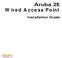 Aruba 2E Wired Access Point. Installation Guide