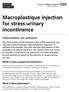 Macroplastique injection for stress urinary incontinence
