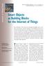 The term Internet of Things1 has. Smart Objects as Building Blocks for the Internet of Things. Internet of Things Track