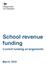 School revenue funding. Current funding arrangements