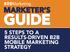 GUIDE MARKETER S 5 STEPS TO A RESULTS-DRIVEN B2B MOBILE MARKETING STRATEGY. 5 Steps to a Results-Driven B2B Mobile Marketing Strategy