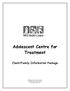 Adolescent Centre for Treatment. Client/Family Information Package