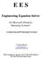 E E S. Engineering Equation Solver. for Microsoft Windows Operating Systems* Commercial and Professional Versions