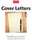 COVER LETTER BASICS WHAT IS A COVER LETTER? PREPARING TO WRITE A COVER LETTER WHAT TO INCLUDE IN YOUR COVER LETTER