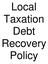 Local Taxation Debt Recovery Policy