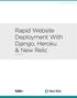 Rapid Website Deployment With Django, Heroku & New Relic