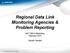 Regional Data Link Monitoring Agencies & Problem Reporting