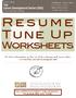 Resume Tune Up. Worksheets. From the The Career Development Center (CDC) Knowledge Base: No Appointment Necessary, Please Be On Time.