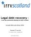 Legal debt recovery : a one day professional meeting from IRRV Scotland