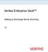 Veritas Enterprise Vault. Setting up Exchange Server Archiving