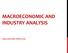 MACROECONOMIC AND INDUSTRY ANALYSIS VALUATION PROCESS