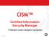 CISM Certified Information Security Manager