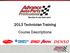 2013 Technician Training Course Descriptions