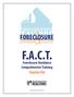 F.A.C.T. Starter Kit. Foreclosure Avoidance Comprehensive Training. COPYRIGHT 2009 Will Weaver