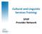 Cultural and Linguistic Services Training: SFHP Provider Network