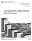 Microsoft Office 2007: What s New in Access