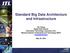 Standard Big Data Architecture and Infrastructure