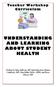 UNDERSTANDING AND LEARNING ABOUT STUDENT HEALTH