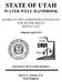STATE OF UTAH WATER WELL HANDBOOK BASED ON THE ADMINISTRATIVE RULES FOR WATER WELLS (R655-4 UAC) Adopted April 2011 DIVISION OF WATER RIGHTS