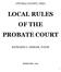 LOCAL RULES OF THE PROBATE COURT