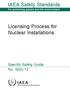 IAEA Safety Standards. Licensing Process for Nuclear Installations