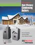 Condensing Boilers. High Efficiency. Proven Reliability, American-Made Home Heating Comfort. ANYWHERE UNMATCHED