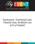 Coinsurance - Commercial Lines, Personal Lines, the Bottom Line Is It s a Problem!!