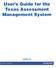 User s Guide for the Texas Assessment Management System