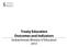 Treaty Education Outcomes and Indicators. Saskatchewan Ministry of Education 2013