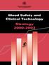 World Health Organization Geneva, Switzerland. Blood Safety and Clinical Technology. Strategy 2000-2003
