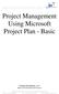 Project Management Using Microsoft Project Plan - Basic