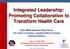 Integrated Leadership: Promoting Collaboration to Transform Health Care
