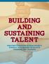 BUILDING AND SUSTAINING TALENT. Creating Conditions in High-Poverty Schools That Support Effective Teaching and Learning