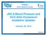 JNC-8 Blood Pressure and ACC/AHA Cholesterol Guideline Updates. January 30, 2014