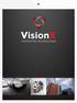 Corporate Profile. Does your integrated technologies solutions provider maximise your ROI? Partnering with VisionX will realise this requirement.