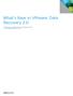 What s New in VMware Data Recovery 2.0 TECHNICAL MARKETING DOCUMENTATION