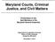 Maryland Courts, Criminal Justice, and Civil Matters