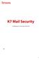 K7 Mail Security FOR MICROSOFT EXCHANGE SERVERS. v.109