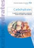 University Hospitals of Leicester NHS Trust. Carbohydrates. A guide to carbohydrate containing foods for people with diabetes