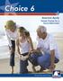 Choice 6. American Equity. Simple Choices for a Secure Retirement. The one who works for you!